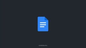 Google Docs by Androbuntu