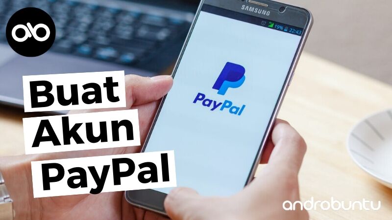 Cara Membuat Akun PayPal by Androbuntu
