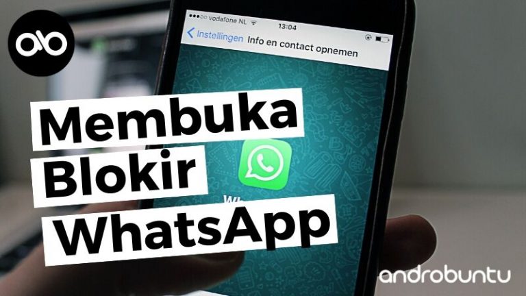 Cara Membuka Blokir di WhatsApp by Androbuntu