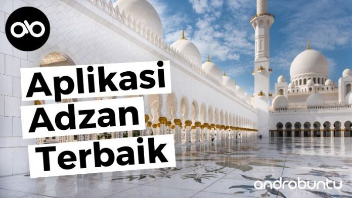 Aplikasi Adzan Terbaik di Android by Androbuntu Aplikasi Adzan Terbaik di Android by Androbuntu