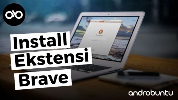 Cara Install Ekstensi Chrome di Brave Cara Install Ekstensi Chrome di Brave