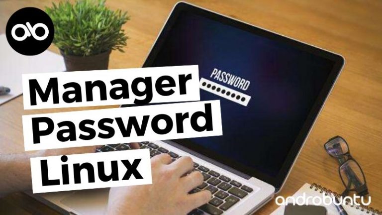 Manager Password Terbaik di Linux by Androbuntu