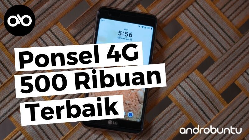 Ponsel 4G 500 Ribuan Terbaik by Androbuntu
