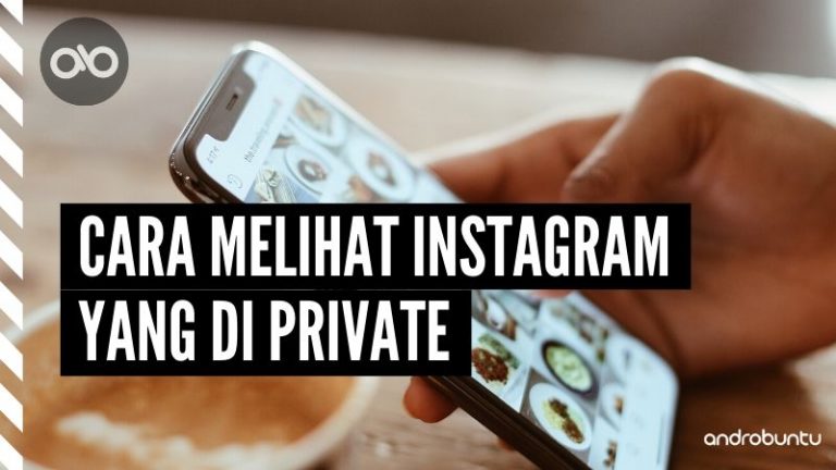 Cara Melihat Akun Instagram Private by Androbuntu