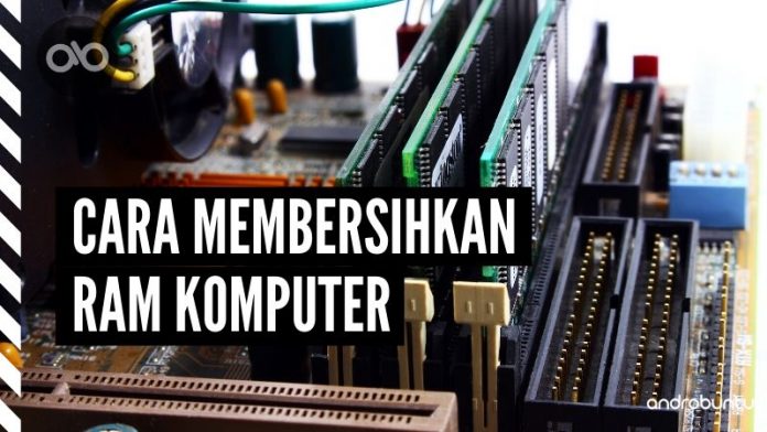 Cara Membersihkan RAM Komputer by Androbuntu Cara Membersihkan RAM Komputer by Androbuntu