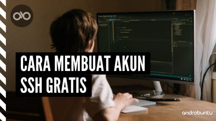 Cara Membuat Akun SSH Gratis by Androbuntu Cara Membuat Akun SSH Gratis by Androbuntu