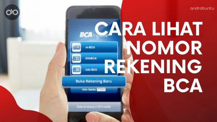 Cara Melihat Nomor Rekening BCA by Androbuntu Cara Melihat Nomor Rekening BCA by Androbuntu