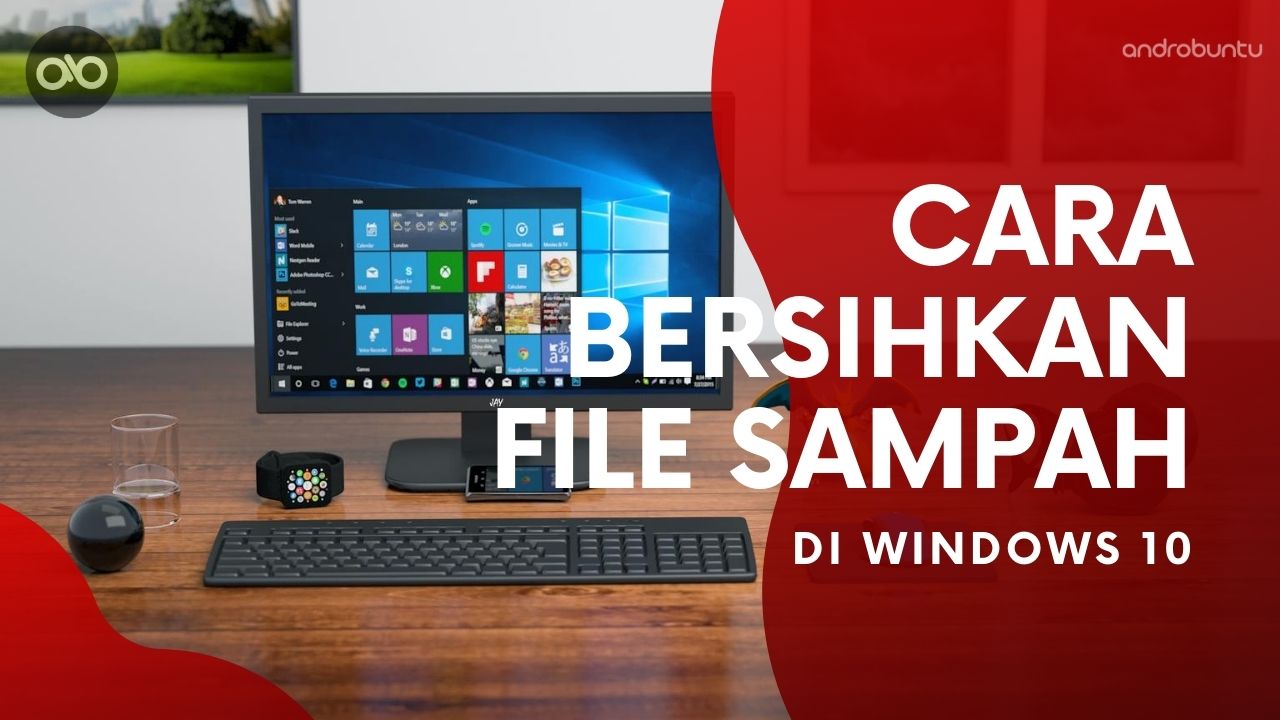 Cara Membersihkan File Sampah di Windows 10 by Androbuntu