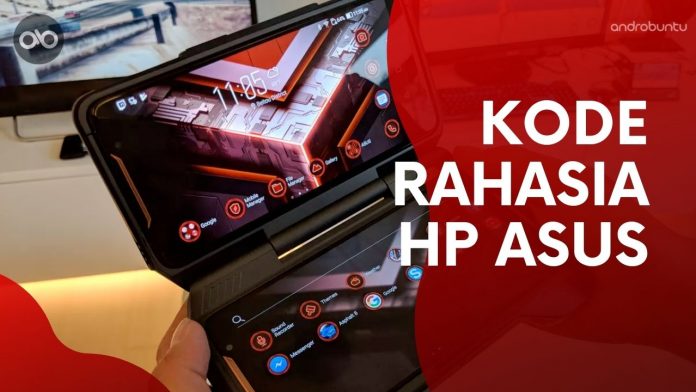 Kode Rahasia HP Asus by Androbuntu Kode Rahasia HP Asus by Androbuntu