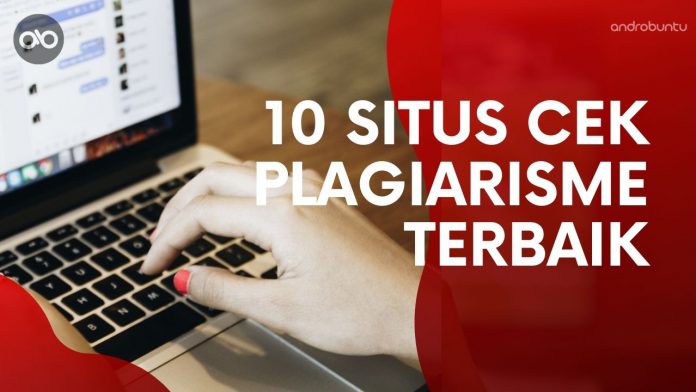 Situs Cek Plagiarisme Terbaik by Androbuntu Situs Cek Plagiarisme Terbaik by Androbuntu