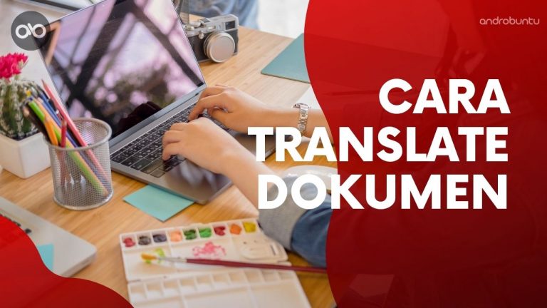 Cara Menerjemahkan Dokumen by Androbuntu