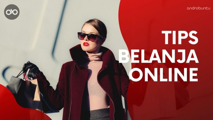 Tips Belanja Online by Androbuntu Tips Belanja Online by Androbuntu