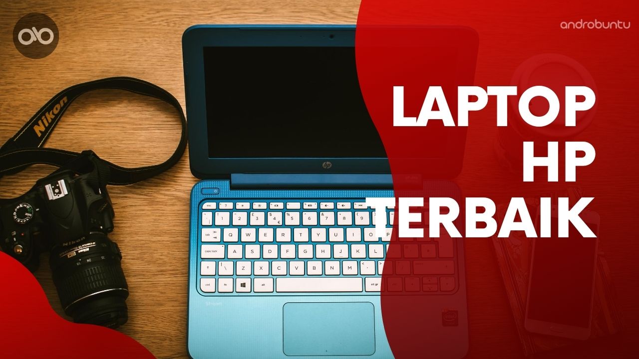 Laptop HP Terbaik by Androbuntu