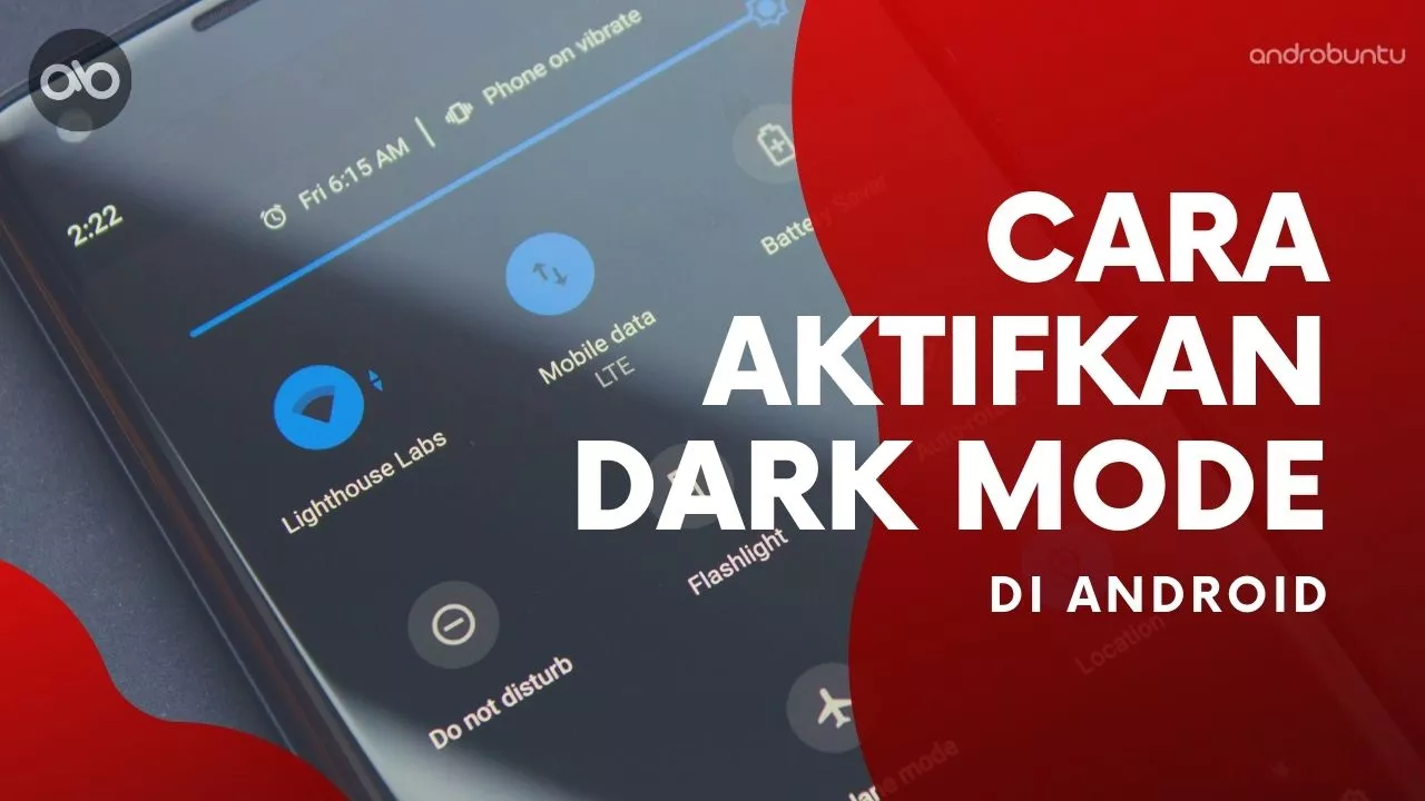 Cara Mengaktifkan Dark Mode di Android by Androbuntu