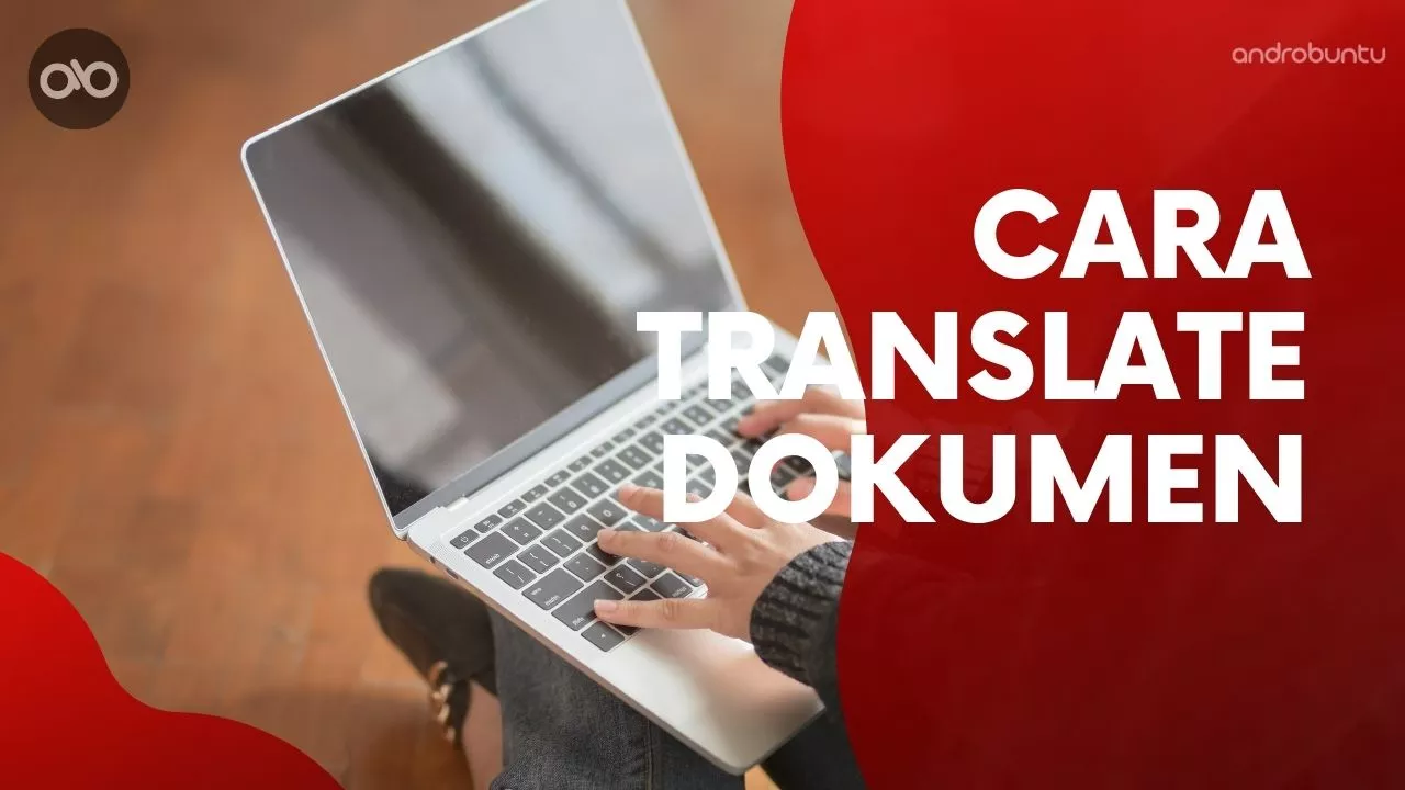 Cara Translate Indonesia Prancis Dalam Bentuk Dokumen by Androbuntu