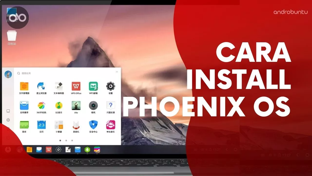 Cara Install Phoenix OS by Androbuntu