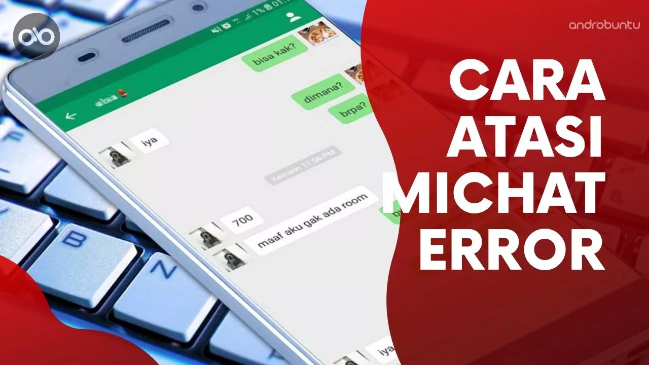 Cara Mengatasi MiChat Error by Androbuntu