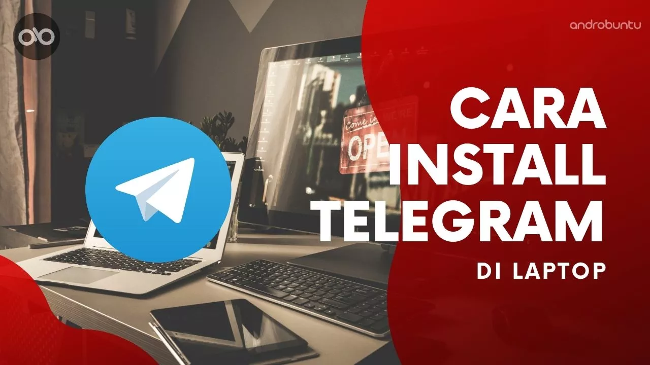 Cara Install Telegram di PC by Andrountu