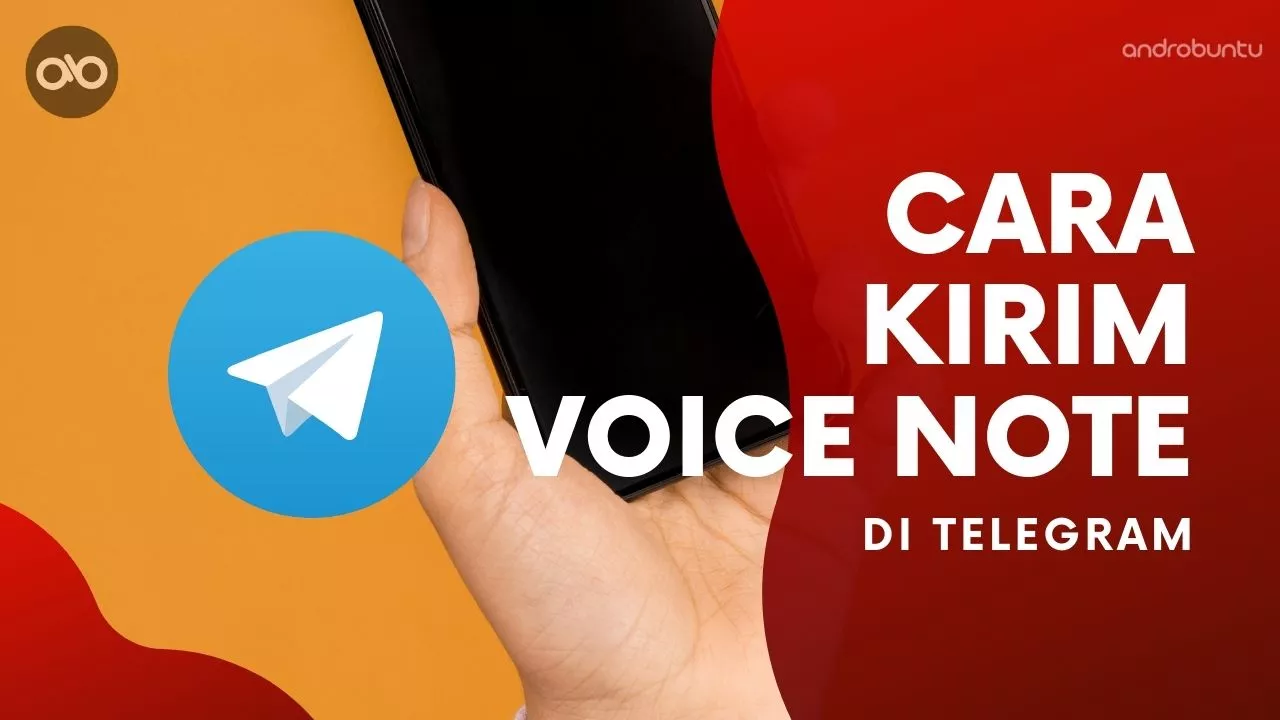 Cara Kirim Voice Note di Telegram by Androbuntu