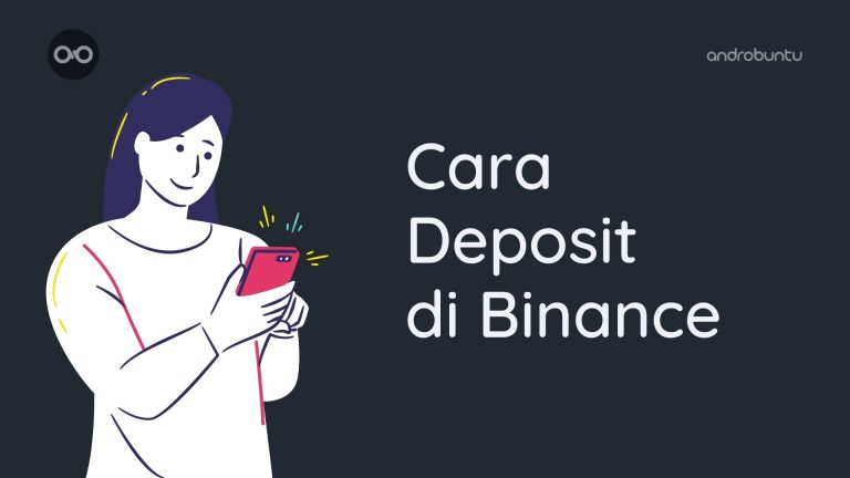 Cara Deposit di Binance by Androbuntu