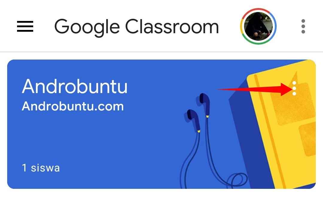 Cara Mengarsipkan Kelas di Google Classroom by Androbuntu 1
