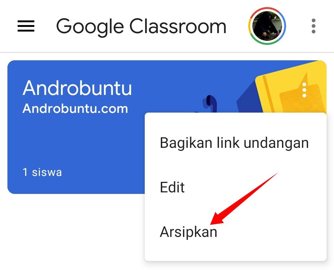 Cara Mengarsipkan Kelas di Google Classroom by Androbuntu 2