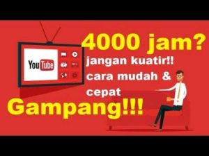 4000 jam tayang youtube