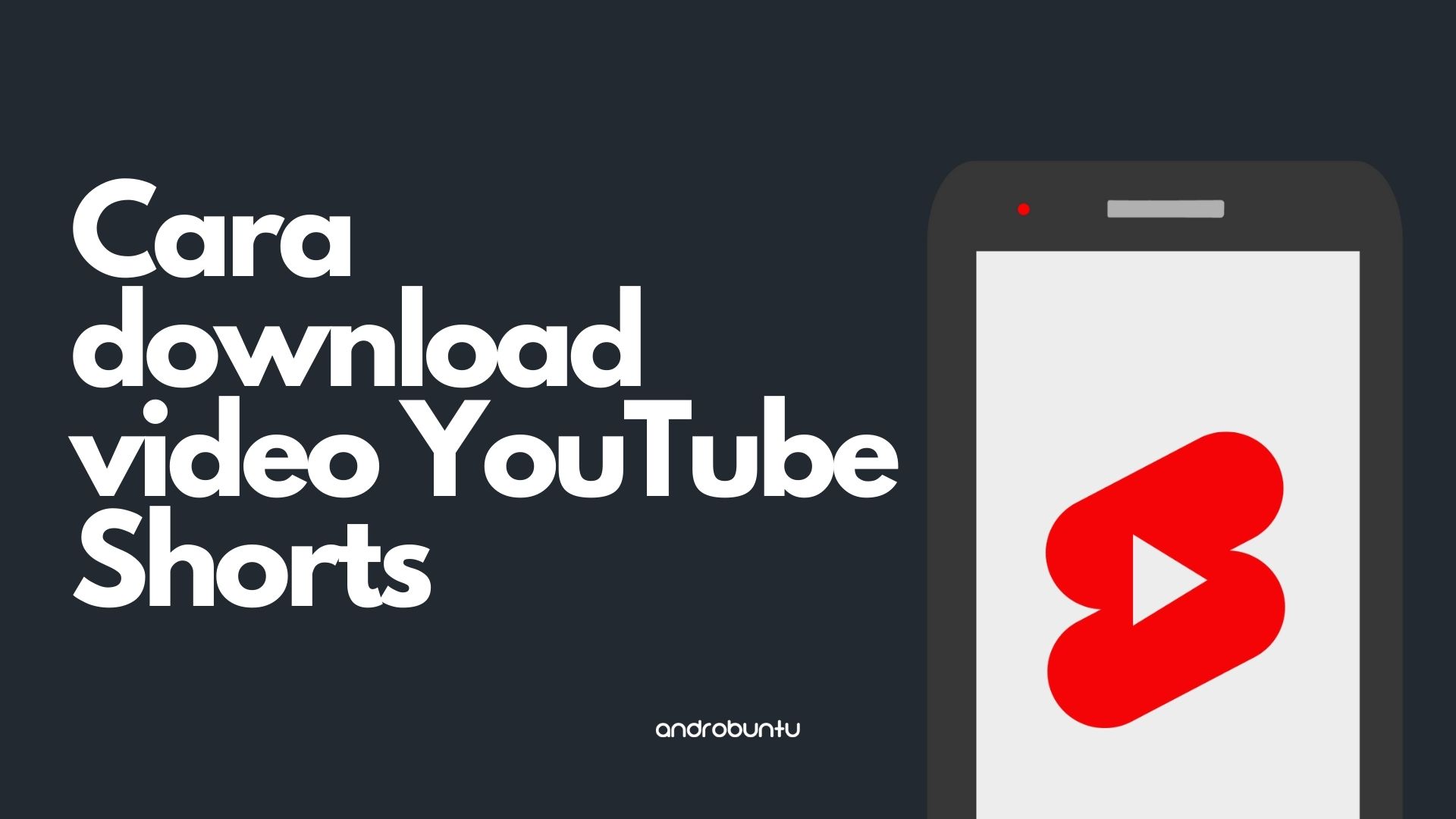 Cara Download Video YouTube Shorts by Androbuntu