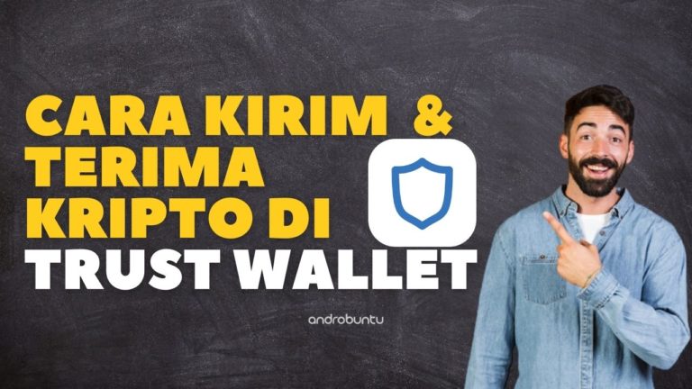 Caara Mengirim dan Menerima Kripto di Trust Wallet by Androbuntu