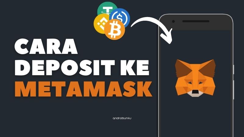 Cara Deposit ke MetaMask by Androbuntu