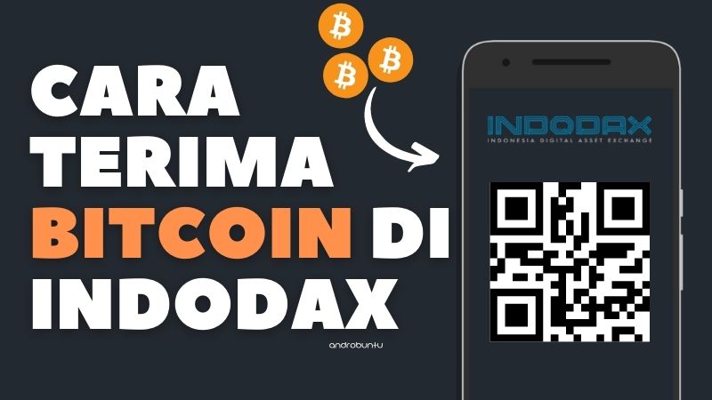 Cara Menerima Bitcoin di Indodax by Androbuntu