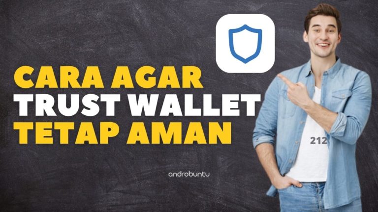 Cara Mengamankan Akun Trust Wallet by Androbuntu