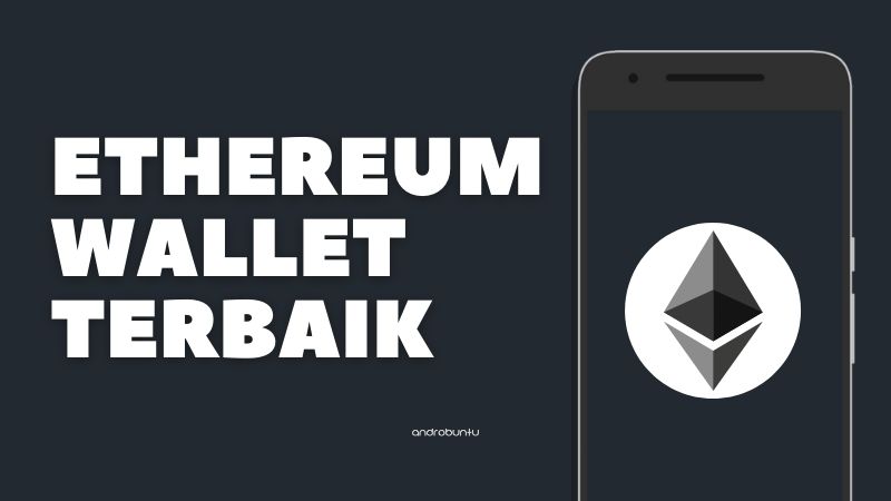 Ethereum Wallet Terbaik by Androbuntu