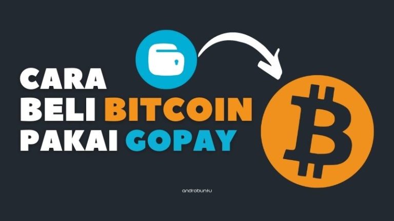 Cara Beli Bitcoin Menggunakan Gopay by Androbuntu